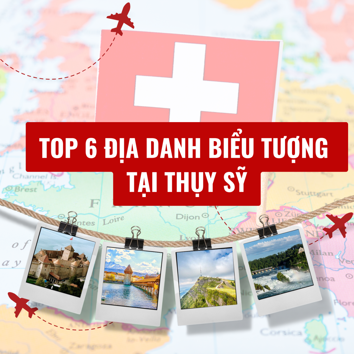 TOP 6 địa danh biểu tượng du học sinh Thụy Sĩ nhất định phải ghé thăm