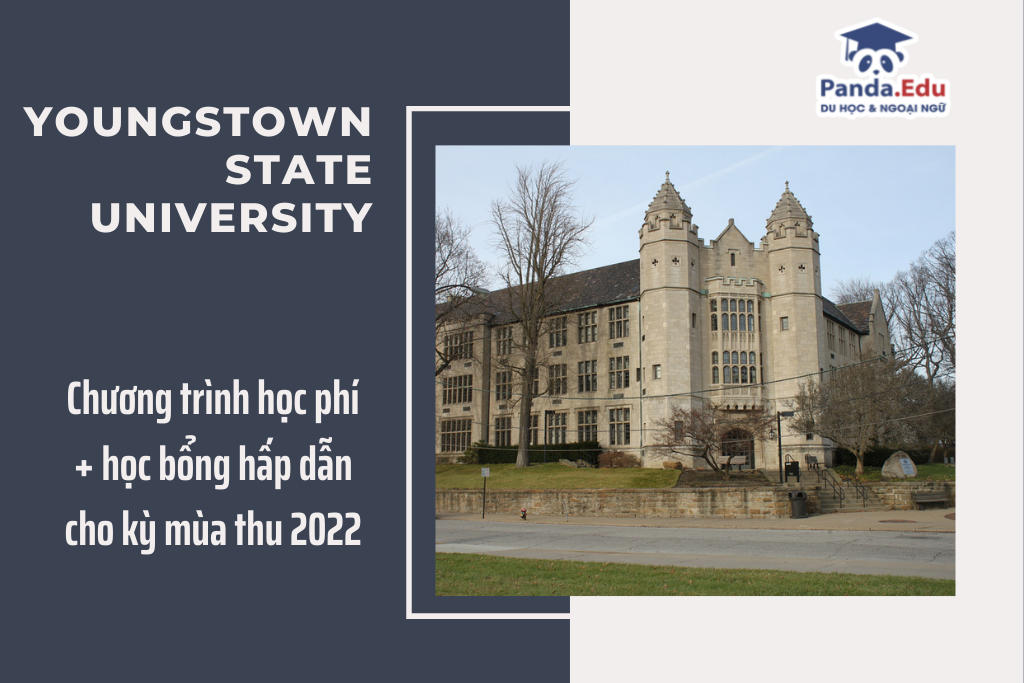 Youngstown State University -  Du học Mỹ 2022 với học phí cực rẻ