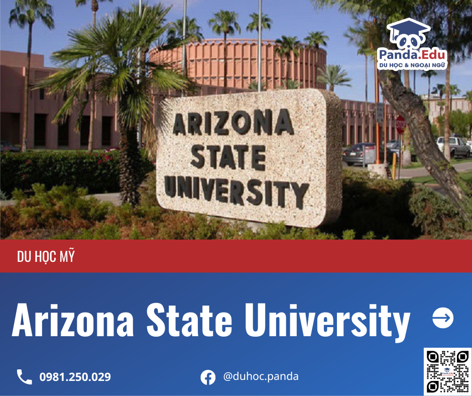 Arizona State University - lựa chọn số một cho du học Mỹ 